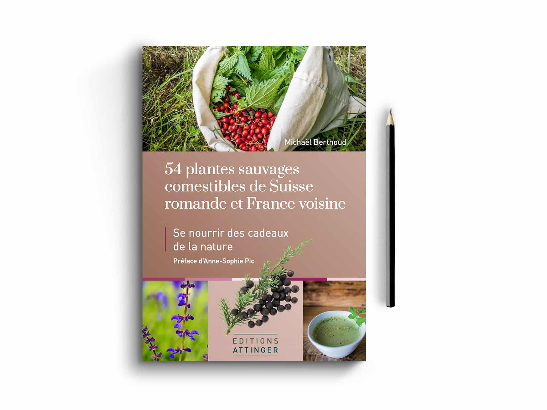 Featured image for “54 Plantes sauvages comestibles de Suisse romande et de France voisine”